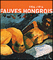 Les fauves hongrois - Ouvrage collectif, catalogue d'exposition