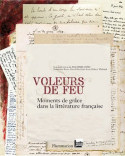 Voleurs de feu, moments de grâce dans la littérature française - Directed by Jean-Pierre Guéno