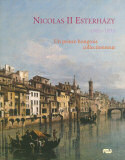 Nicolas II Esterhazy, 1765-1833, un prince hongrois collectionneur - 