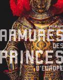 Armures des princes dEurope - Collectif