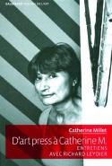 Dart press  Catherine M. - Entretiens de Catherine Millet avec Richard Leydier