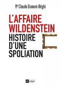 Laffaire Wildenstein, histoire dune spoliation - Claude Dumont-Beghi