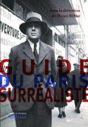 Guide du Paris surraliste - Sous la direction dHenri Bhar