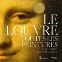 Le Louvre, toutes les peintures - Erich Lessing et Vincent Pomarde