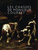 Les Chasses de Monsieur Courbet - Collectif