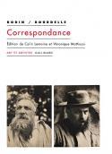 Rodin/Bourdelle Correspondance - dition de Colin Lemoine et Vronique Mattiussi