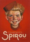 La vritable histoire de Spirou, 1939-1946 - Christelle et Bertrand Pissavy-Yvernault