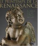Le printemps de la Renaissance, la sculpture et les arts  Florence, 1400-1460 - Sous la direction de Marc Bormand et Beatrice Paolozzi Strozzi
