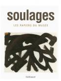 Soulages. Les papiers du muse - Pierre Encrev