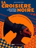 La Croisire noire - Ariane Audouin-Dubreuil