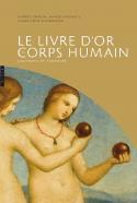 Le livre dor du corps humain - Giorgio Bordin, Marco Bussagli, Laura Polo Ambrosio