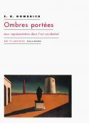 Ombres portes - E.H. Gombrich
