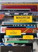 Magnum, les livres de photographies - Fred Ritchin et Carole Naggar,