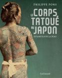 Le corps tatou au Japon - Philippe Pons