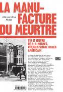 La Manufacture du meurtre - Alexandra Midal