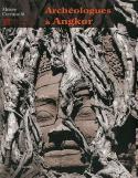 Archéologues à Angkor - Collective