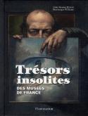 Trésors insolites des musées de France - Dominique Williatte et Jean-Jacques Breton