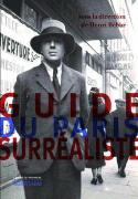 Guide du Paris surréaliste - directed by Henri Béhar