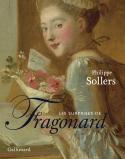 Les surprises de Fragonard - Philippe Sollers