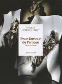 Pour l’amour de l’amour - Ernest Pignon-Ernest, texts by André Velter