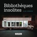 Bibliothèques insolites - Alex Johnson