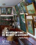 Le musée intime de Monet à Giverny - Sylvie Patin