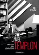 Daniel Templon, une histoire d’art contemporain - Julie Verlaine