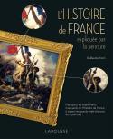 L’Histoire de France expliquée par la peinture - Guillaume Picon