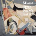 Édouard Pignon, Ostende (1946-1953) - Under the direction of Philippe Bouchet