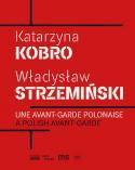 Katarzyna Kobro, Wladyslaw Strzeminski, une avant-garde polonaise - 