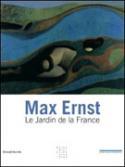 Max Ernst, le Jardin de la France - Collective work  Exhibition catalogue